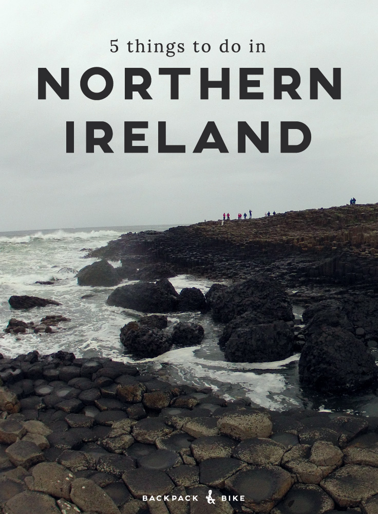 Backpack & Bike | 5 Things to do in Northern Ireland