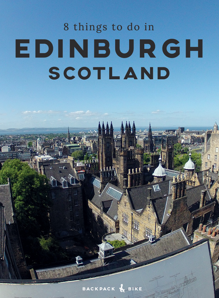 Backpack & Bike | 8 Things to do in Edinburgh