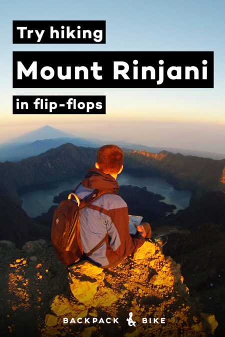 Try Hiking Mount Rinjani in Flip-Flops | Backpack & Bike