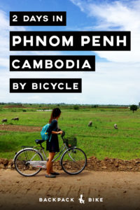 2 days in Phnom Penh Cambodia by Bicycle | Want to get off the beaten path and see a unique side of Phnom Penh, Cambodia? Let us be your guide to navigating Phnom Penh on bicycle.