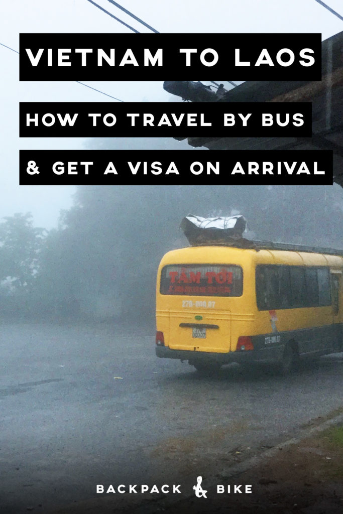 What is it really like to travel by bus from Vietnam to Laos? What is the border crossing like? How much is a Laos Visa? Here's how.