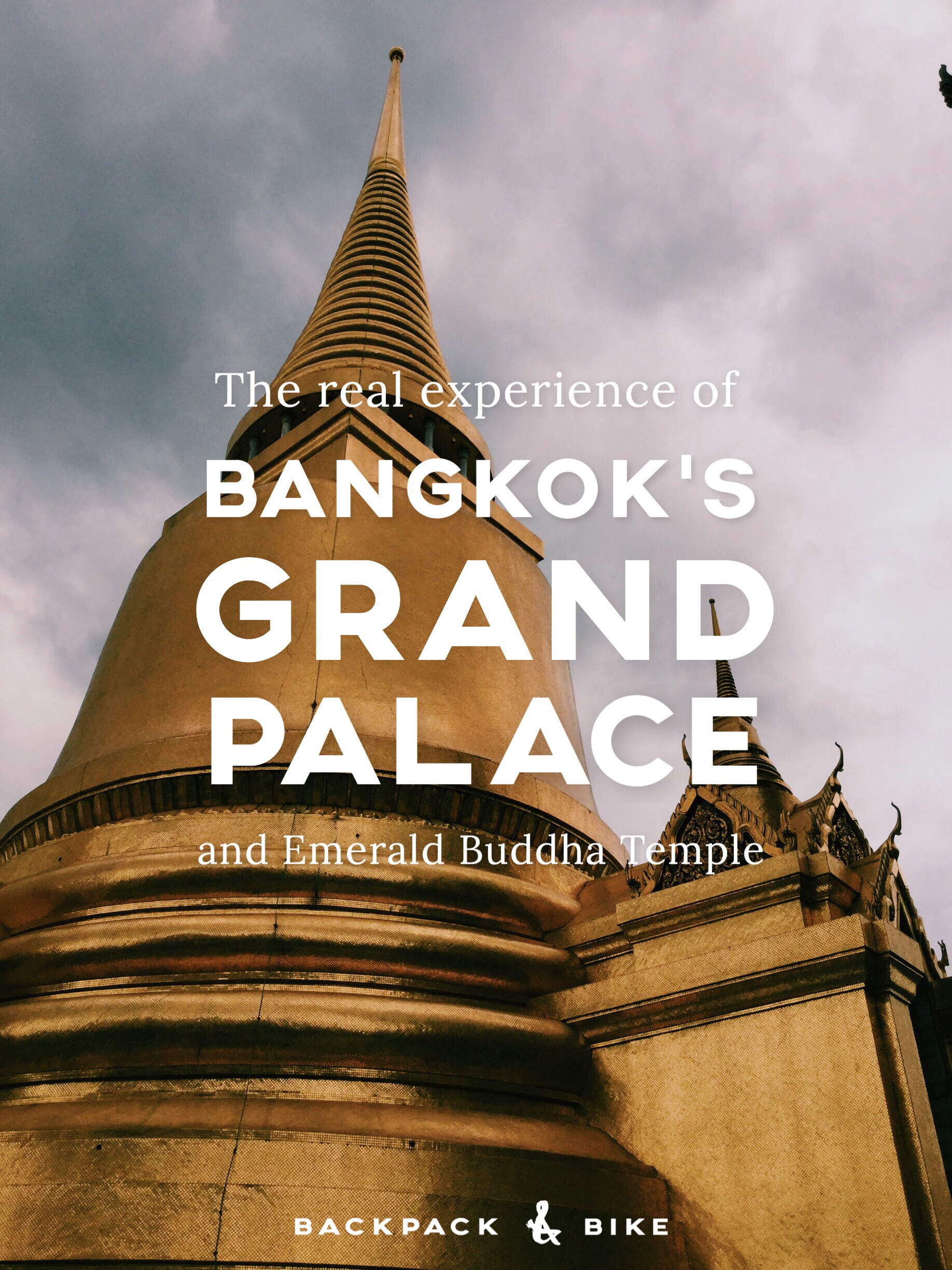The real experience of Bangkok's Grand Palace and Emerald Buddha Temple